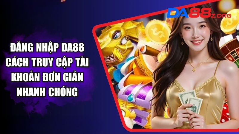 đăng nhập da88