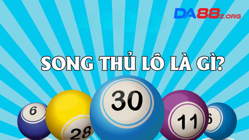 Chia Sẻ 5 Bí Kíp Soi Cầu Song Thủ Lô Miền Bắc Bao Ăn 100% 2 Song thủ lô cho phép bet thủ đặt cược vào 2 con số để thử thách vận may